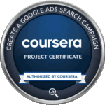 Google Ads Search Campaign Certification - Coursera Verified Project Certificate